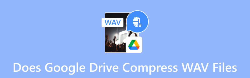 Google ドライブは WAV ファイルを圧縮しますか